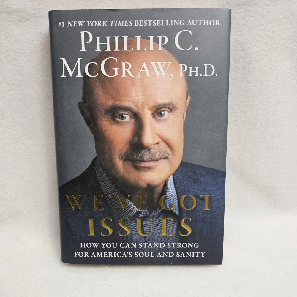 Dr. Phil McGraw~ We've Got Issues Hardback Book